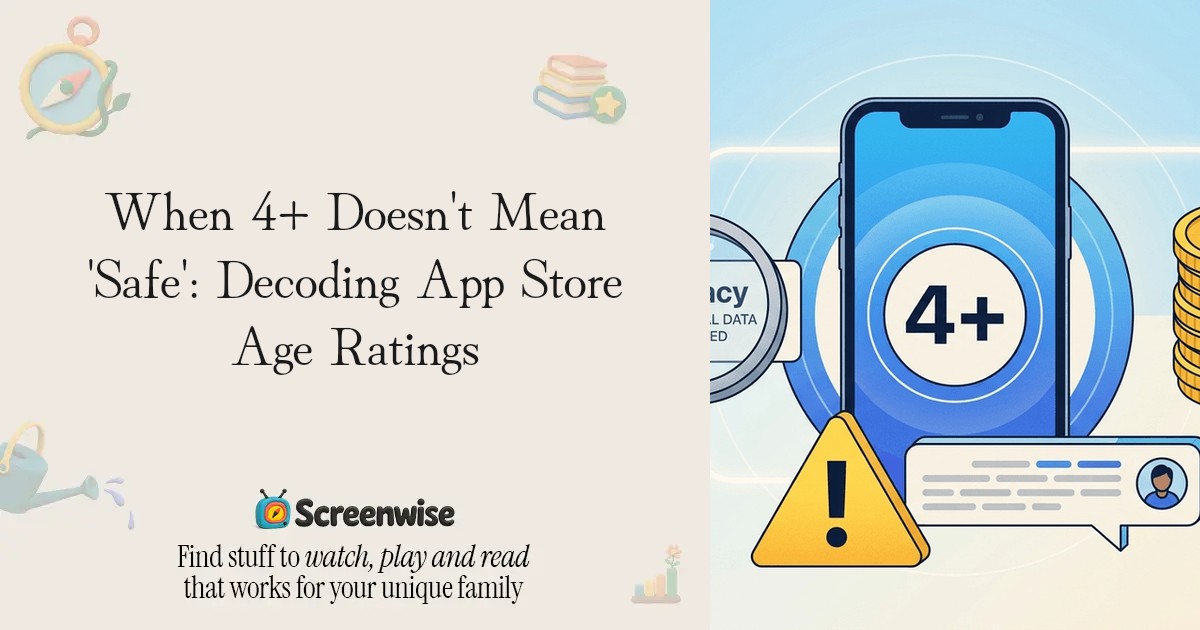 When 4+ Doesn't Mean 'Safe': Decoding App Store Age Ratings – Guide ...