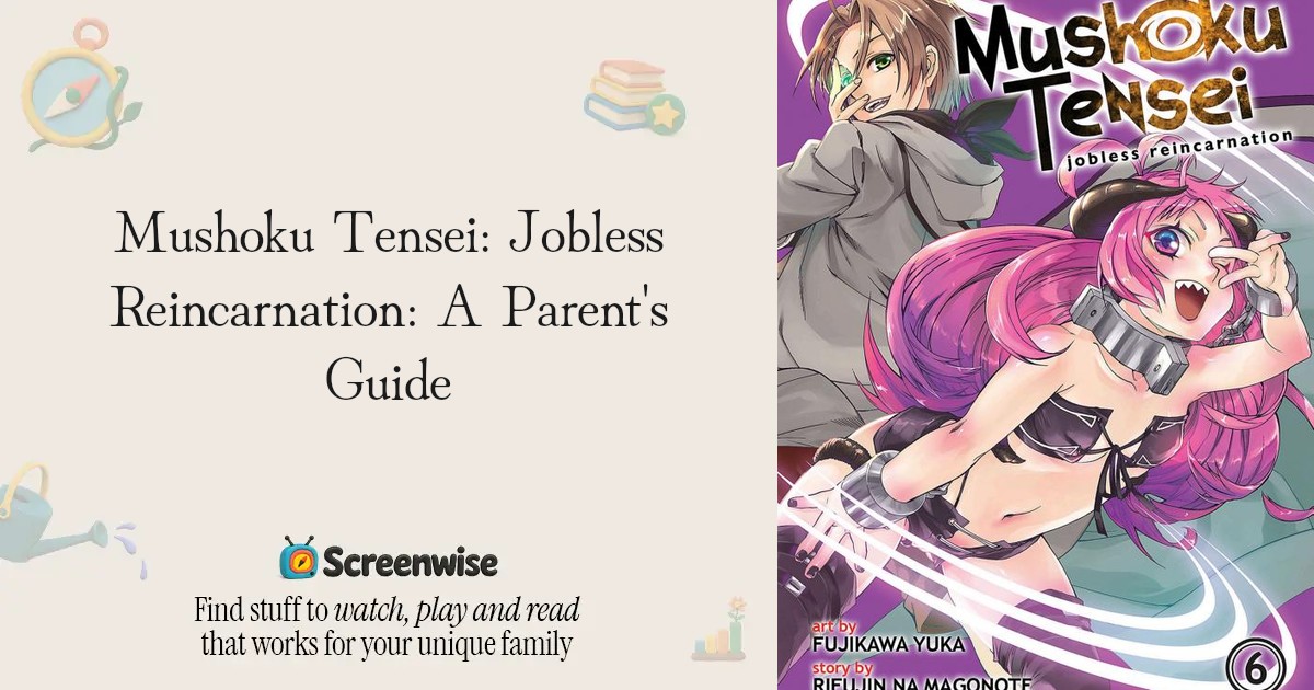 Mushoku Tensei: Jobless Reincarnation – WISE Score & Parent Review ...