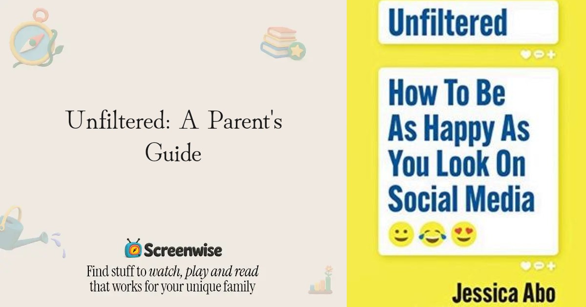 Unfiltered – WISE Score & Parent Review | Screenwise