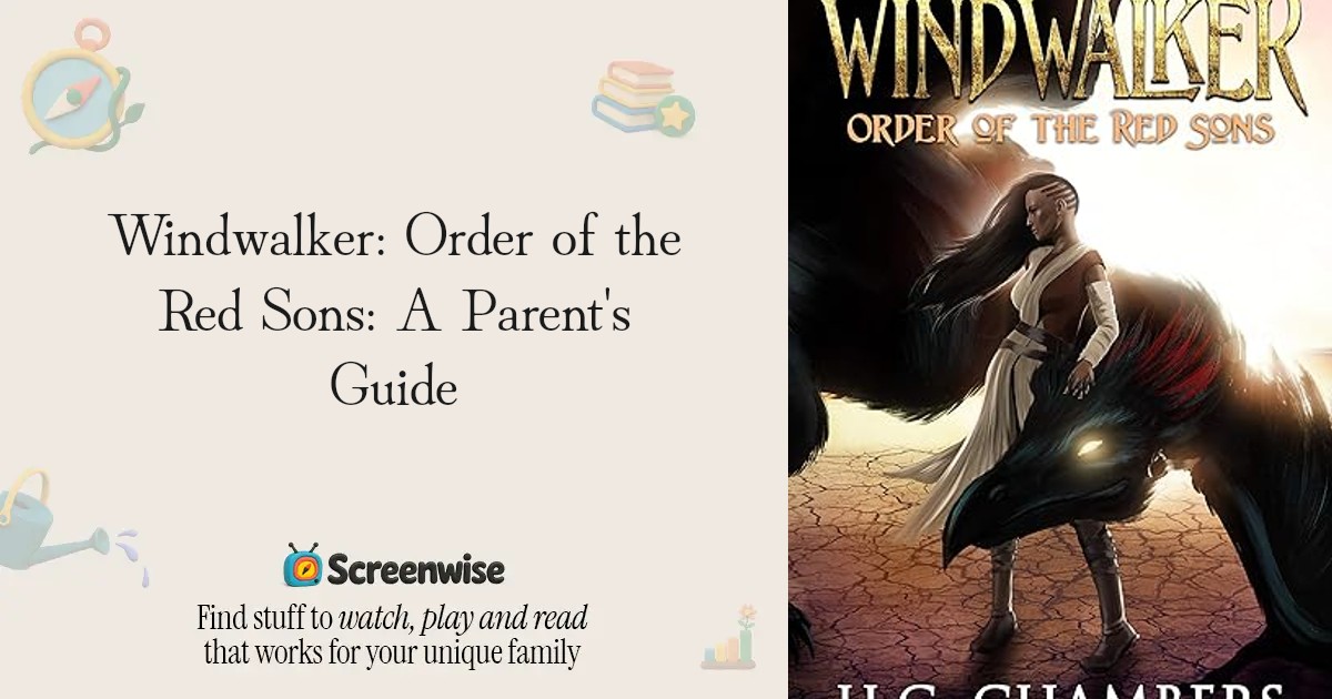 Windwalker: Order of the Red Sons – WISE Score & Parent Review | Screenwise