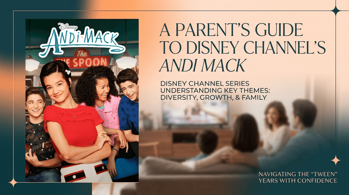 The New Normal: A Parent's Guide to Andi Mack's Groundbreaking Themes