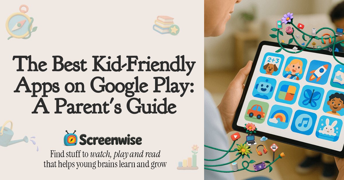 The Best Kid-Friendly Apps on Google Play: A Parent's Guide – Guide ...