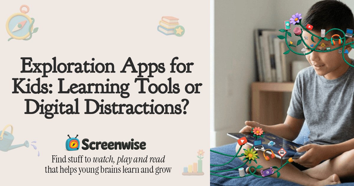 Exploration Apps for Kids: Learning Tools or Digital Distractions ...
