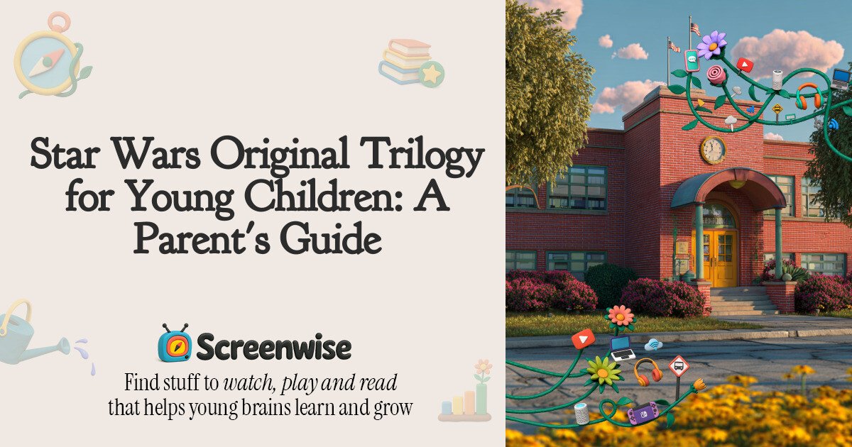 Star Wars Original Trilogy for Young Children: A Parent's Guide – Guide | Screenwise