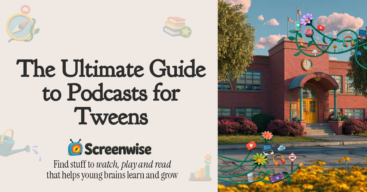 The Ultimate Guide to Podcasts for Tweens – Guide | Screenwise