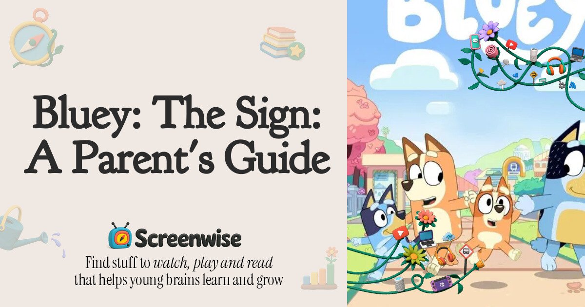 Bluey: The Sign – WISE Score & Parent Review | Screenwise