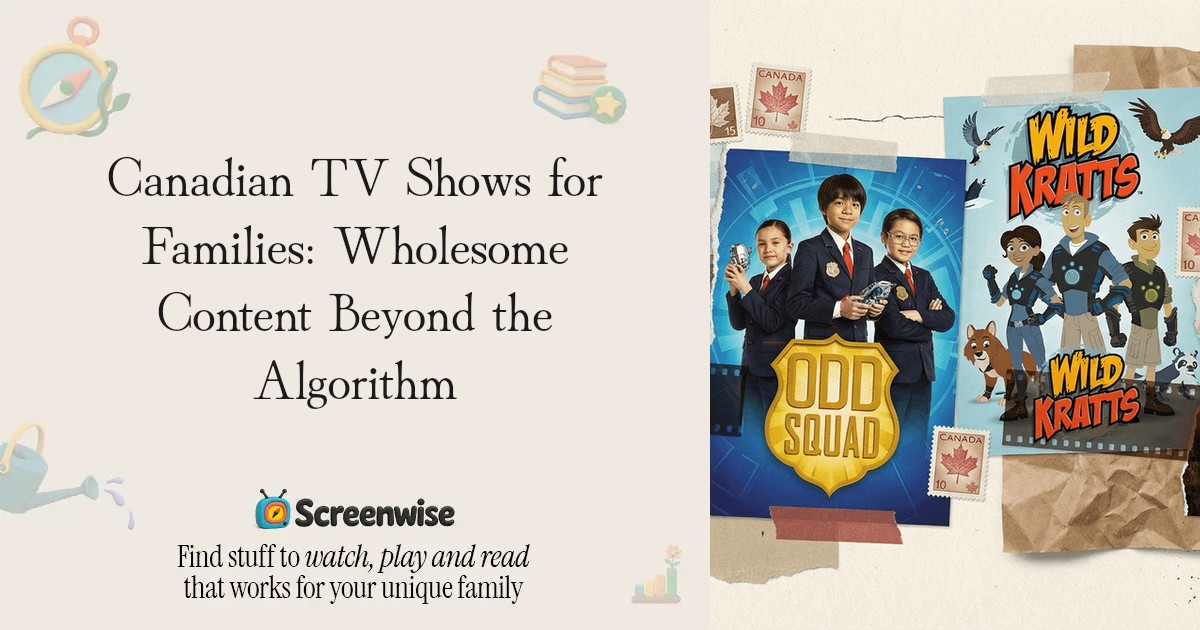 Canadian TV Shows for Families: Wholesome Content Beyond the Algorithm ...