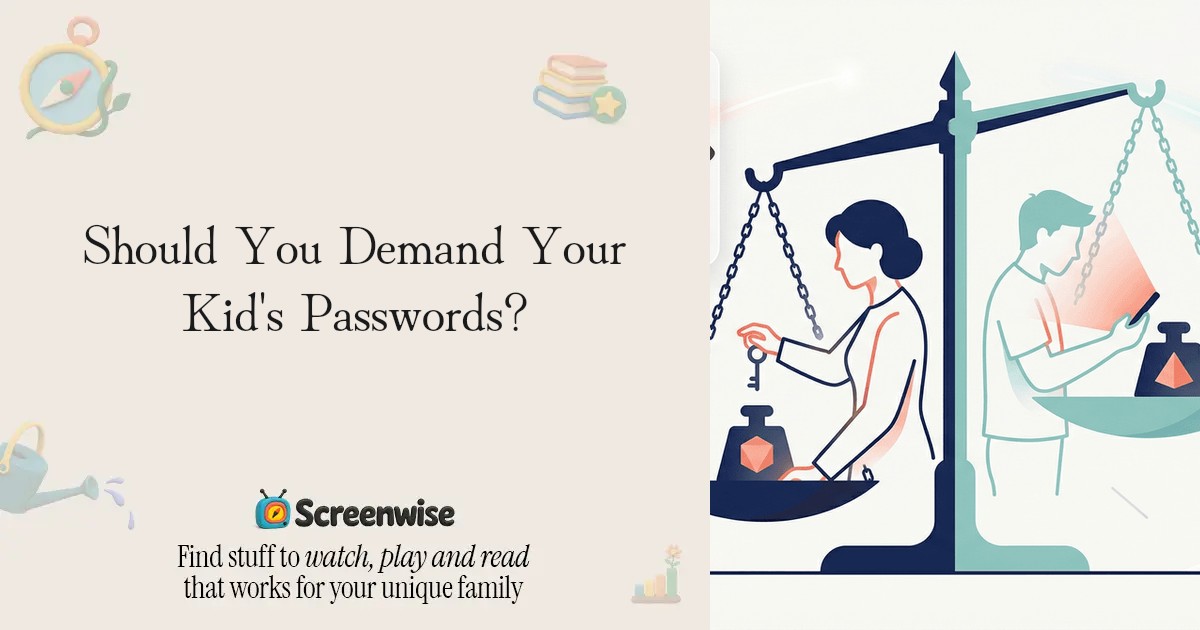 Should You Demand Your Kid's Passwords? – Guide | Screenwise