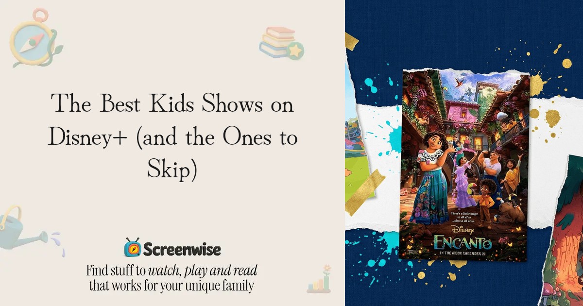 The Best Kids Shows on Disney+ (and the Ones to Skip) – Guide | Screenwise