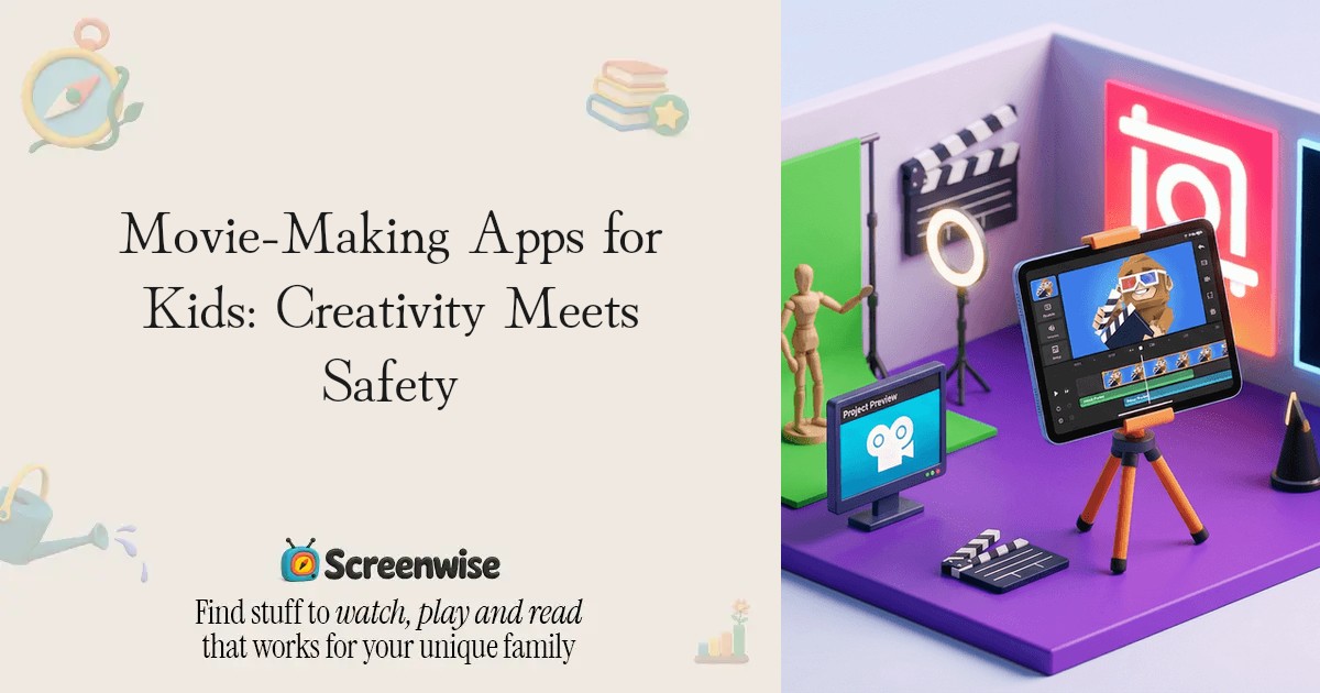Movie-Making Apps for Kids: Creativity Meets Safety – Guide | Screenwise
