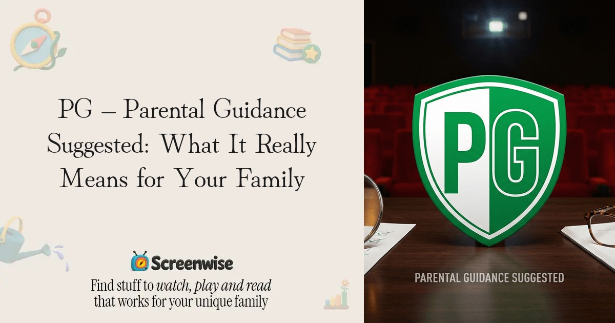 PG – Parental Guidance Suggested: What It Really Means for Your Family ...