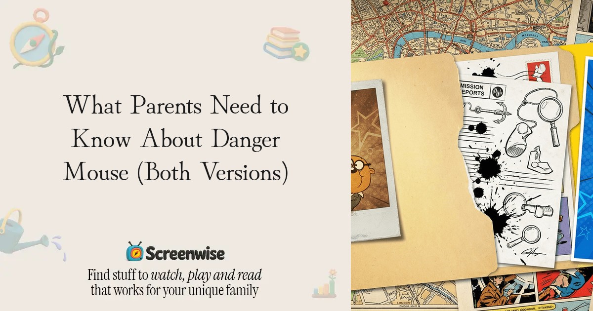 What Parents Need to Know About Danger Mouse (Both Versions) – Guide ...