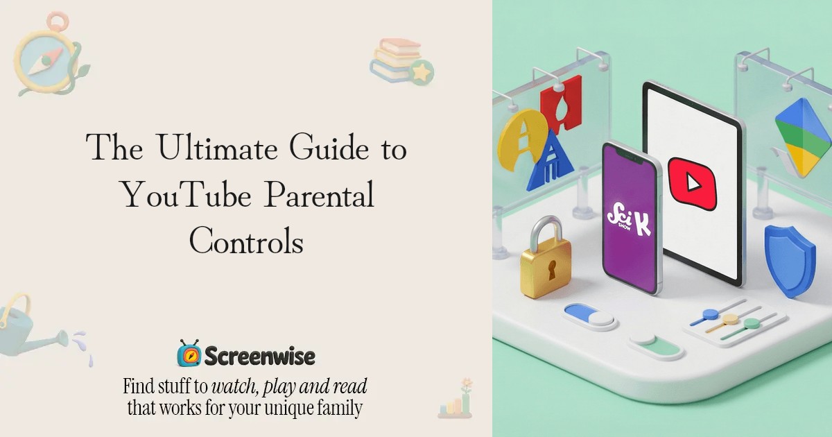 The Ultimate Guide to YouTube Parental Controls – Guide | Screenwise