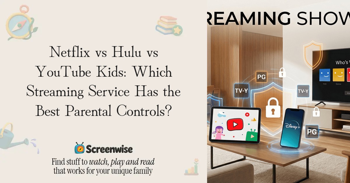 Streaming Parental Controls: Why Netflix Beats Hulu in 2026