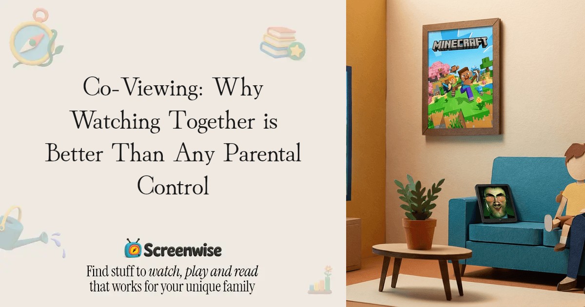 Co-Viewing: Why Watching Together is Better Than Any Parental Control ...