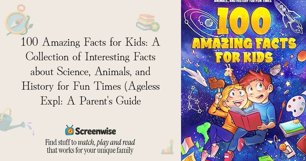 100 Amazing Facts for Kids: A Collection of Interesting Facts about ...