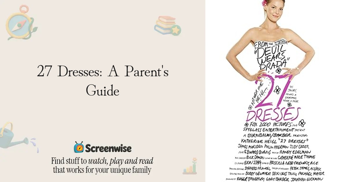 27 Dresses – WISE Score & Parent Review