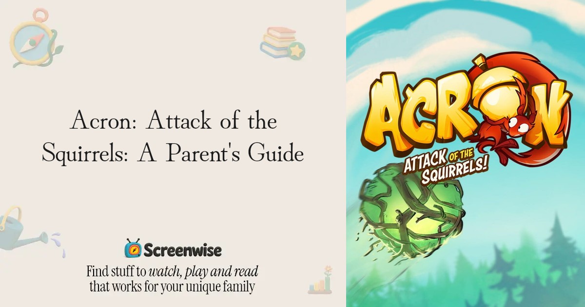 Acron: Attack of the Squirrels – WISE Score & Parent Review | Screenwise