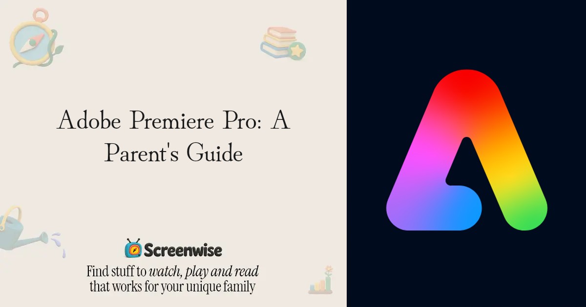 Adobe Premiere Pro – WISE Score & Parent Review | Screenwise