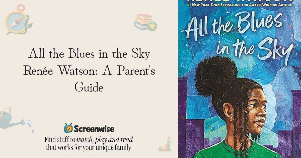 All the Blues in the Sky Renée Watson – WISE Score & Parent Review ...