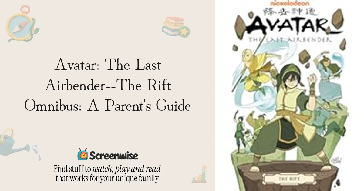 Avatar: The Last Airbender--The Rift Omnibus – WISE Score & Parent ...