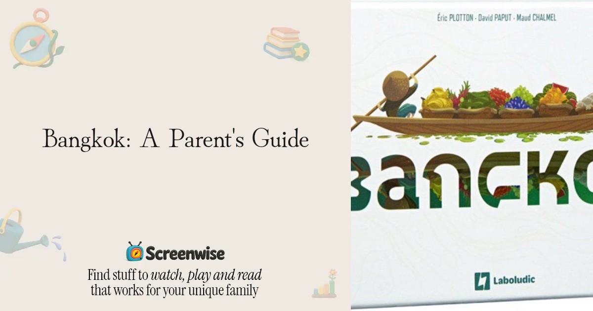 Bangkok – WISE Score & Parent Review | Screenwise