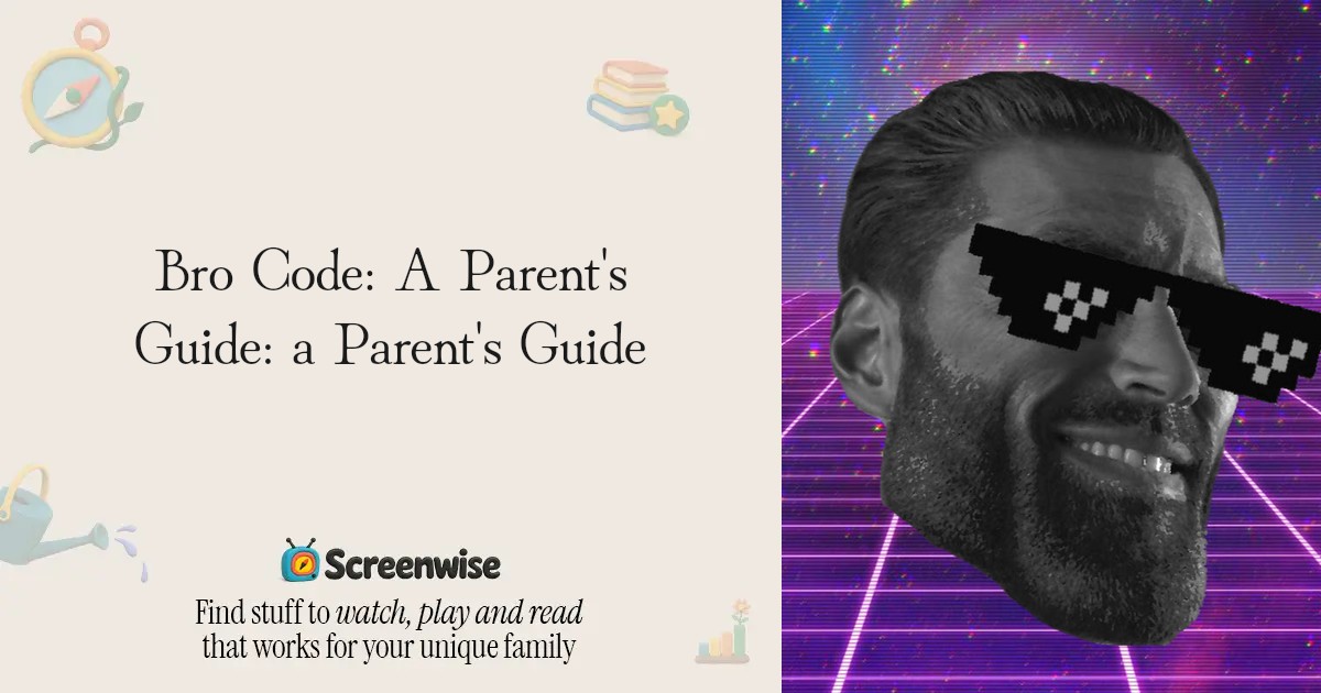 Bro Code – WISE Score & Parent Review | Screenwise