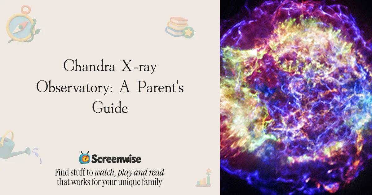 Chandra X-ray Observatory – WISE Score & Parent Review | Screenwise