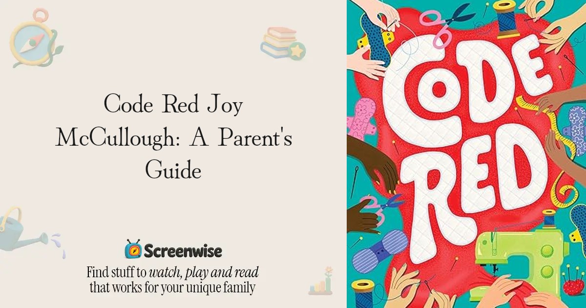 Code Red Joy McCullough – WISE Score & Parent Review | Screenwise