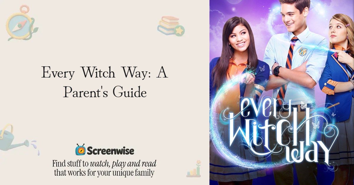 Every Witch Way – WISE Score & Parent Review | Screenwise