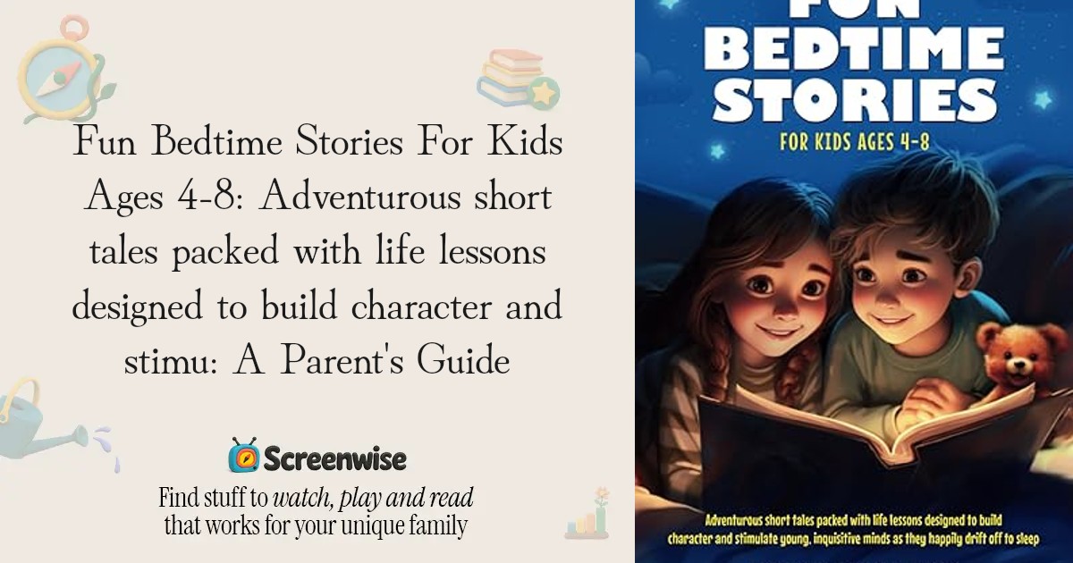 Fun Bedtime Stories For Kids Ages 4-8: Adventurous short tales packed ...