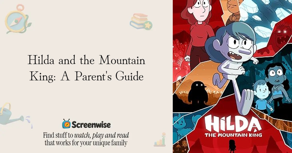 Hilda and the Mountain King – WISE Score & Parent Review | Screenwise
