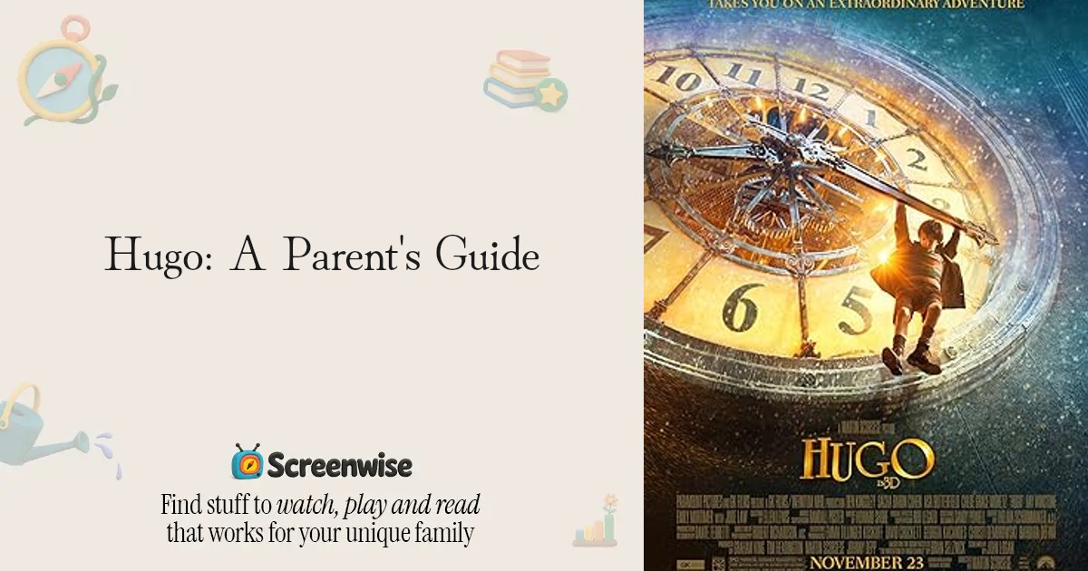 Hugo – WISE Score & Parent Review | Screenwise