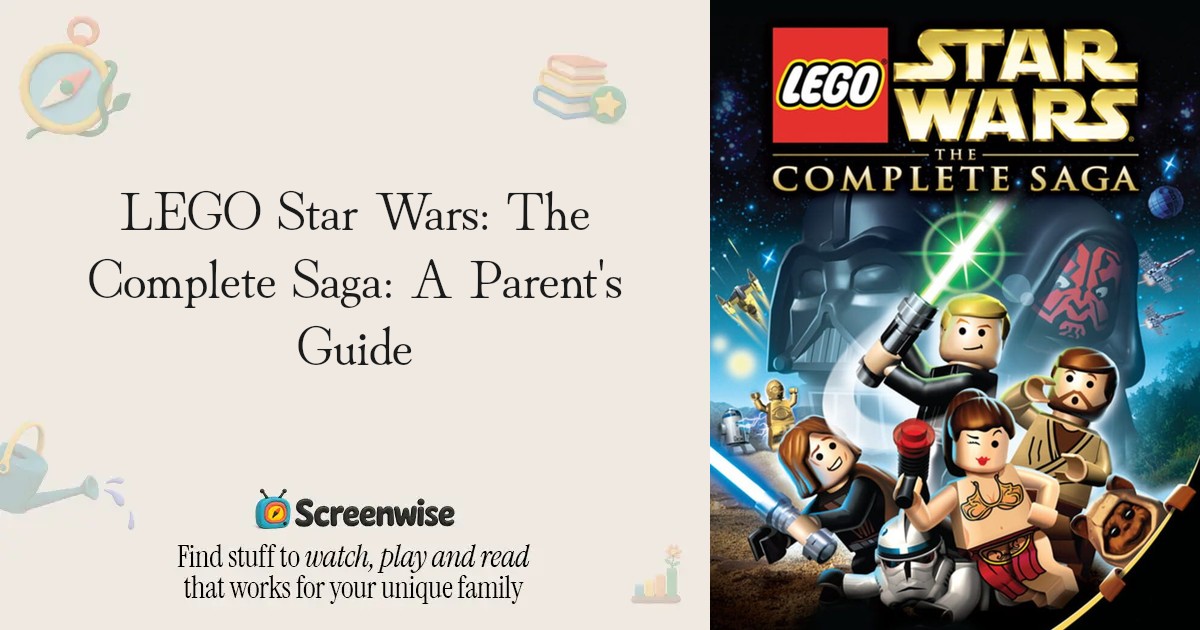 LEGO Star Wars: The Complete Saga – WISE Score & Parent Review | Screenwise