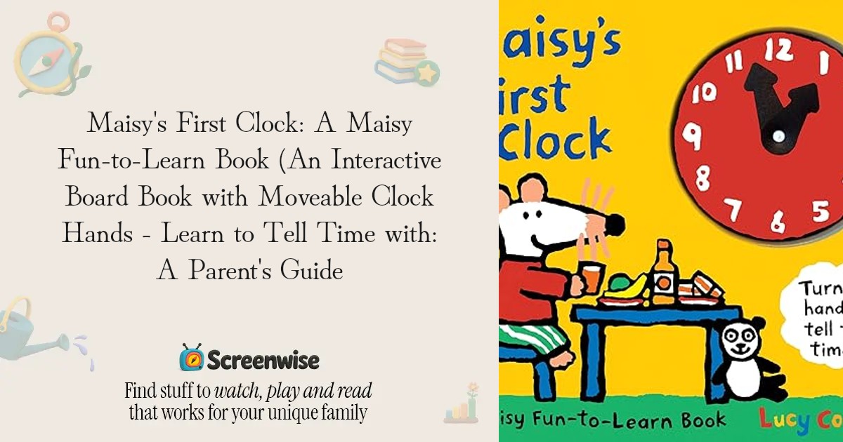 Maisy's First Clock: A Maisy Fun-to-Learn Book (An Interactive