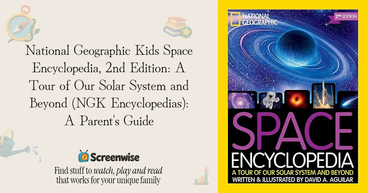 National Geographic Kids Space Encyclopedia, 2nd Edition: A Tour