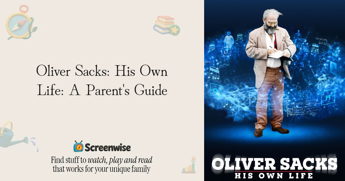 Oliver Sacks: His Own Life – WISE Score & Parent Review | Screenwise