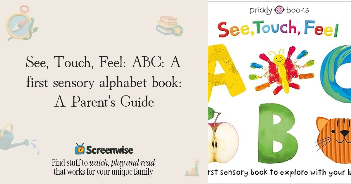 See, Touch, Feel: ABC: A first sensory alphabet book – WISE Score ...