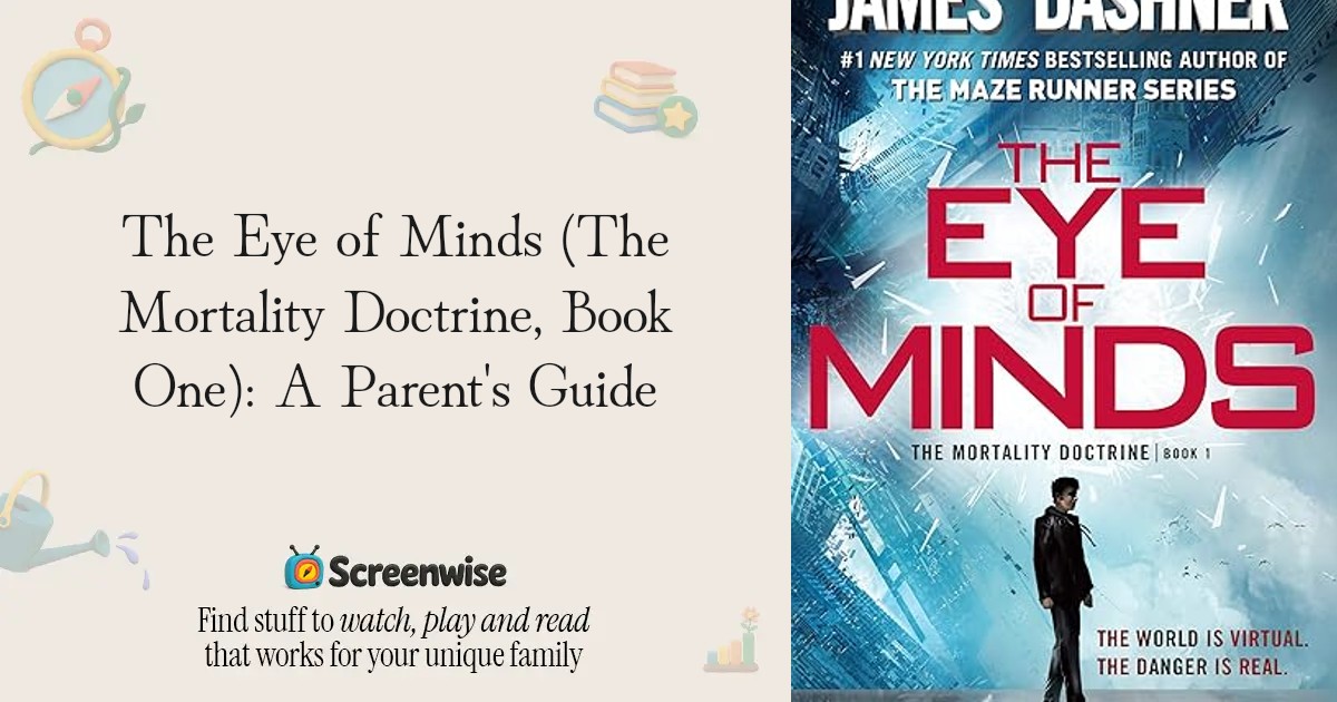 The Eye of Minds (The Mortality Doctrine, Book One) – WISE Score &amp; Parent Review | Screenwise
