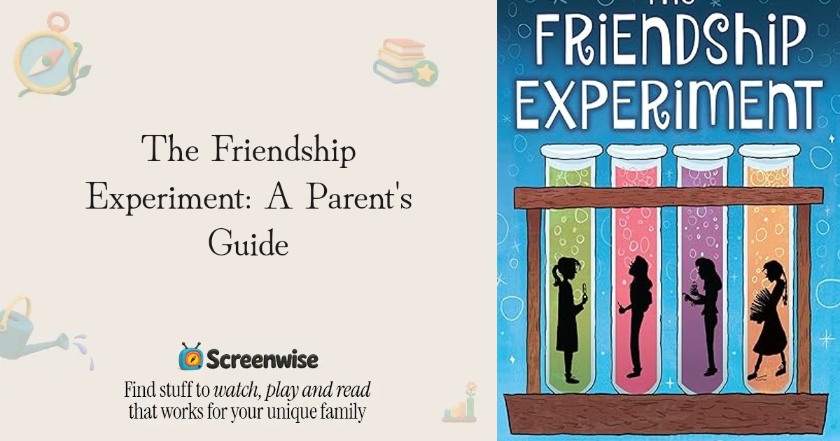 The Friendship Experiment – WISE Score & Parent Review | Screenwise