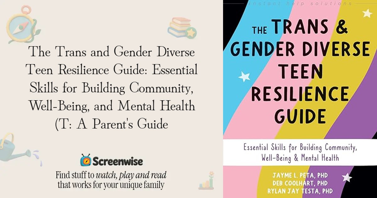 The Trans and Gender Diverse Teen Resilience Guide: Essential Skills ...