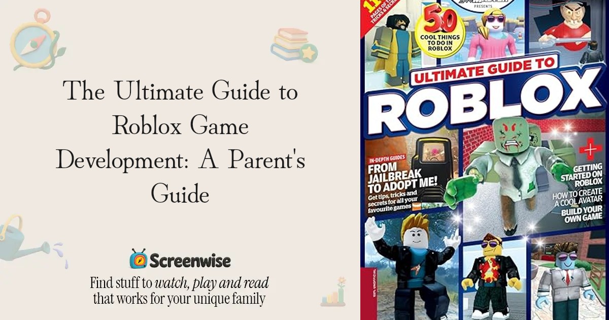 The Ultimate Guide to Roblox Game Development – WISE Score & Parent ...