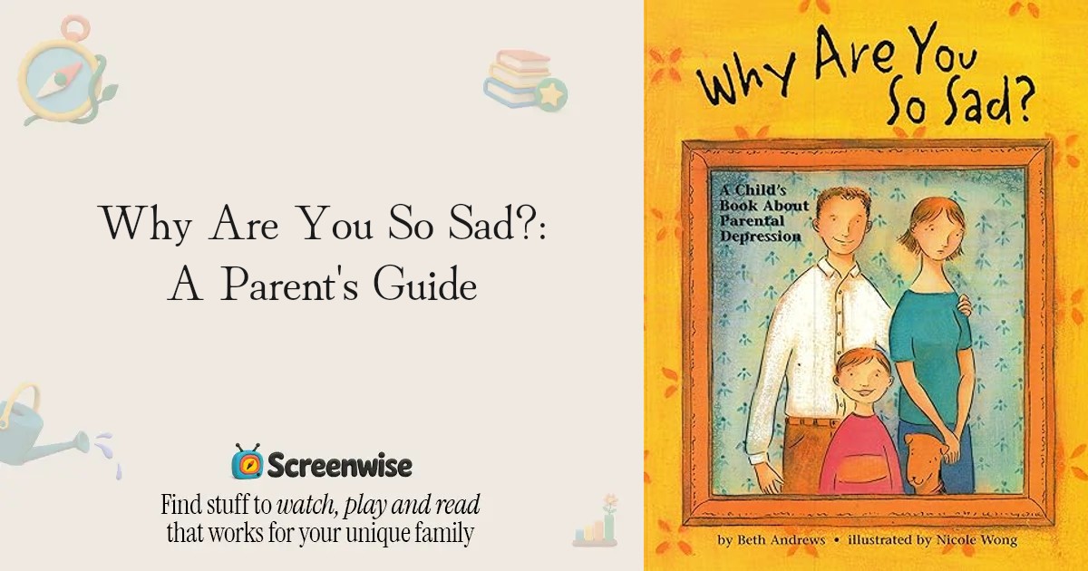 Why Are You So Sad? – WISE Score & Parent Review | Screenwise