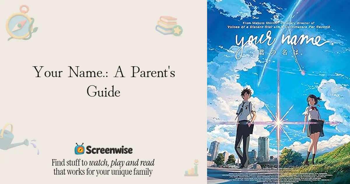 Your Name. – WISE Score & Parent Review | Screenwise